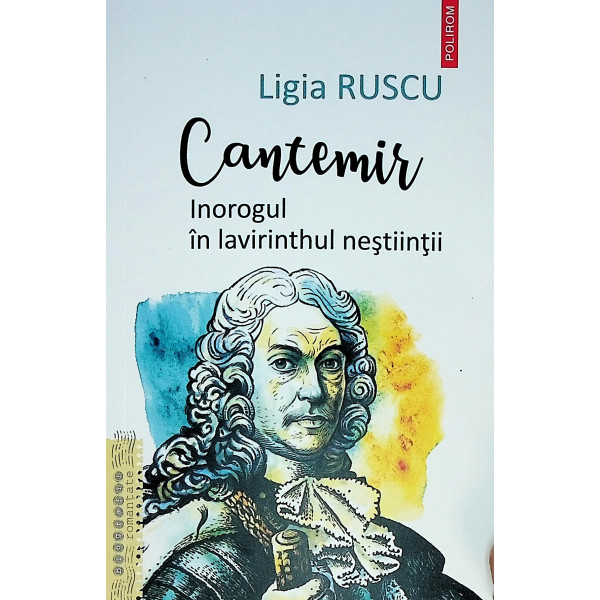 Cantemir. Inorogul in lavirinthul nestiintii
