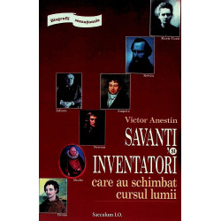 Savanti si inventatori care...