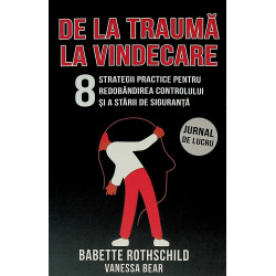 De la trauma la vindecare....