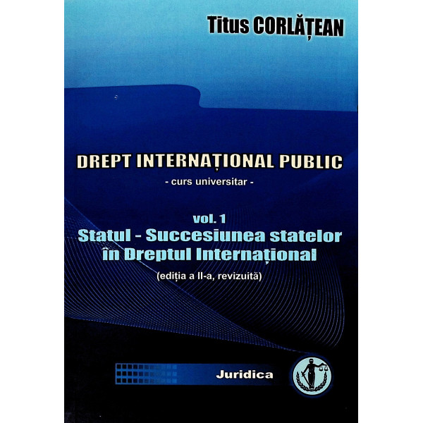 Drept international public, vol. I - Statul - Succesiunea statelor in Dreptul International