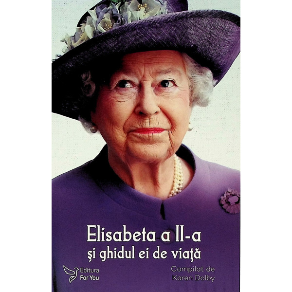 Elisabeta a II-a si ghidul ei de viata