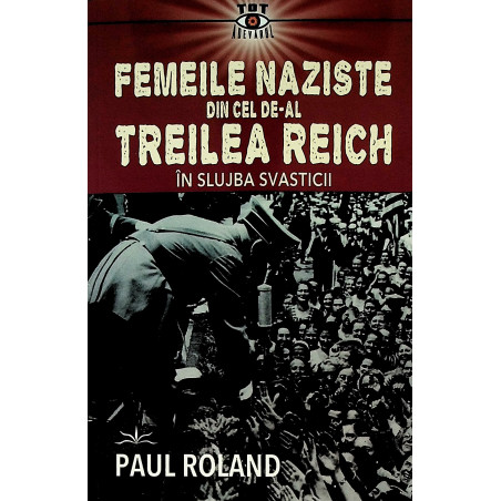 Femeile naziste din cel...