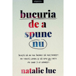 Bucuria de a spune nu....