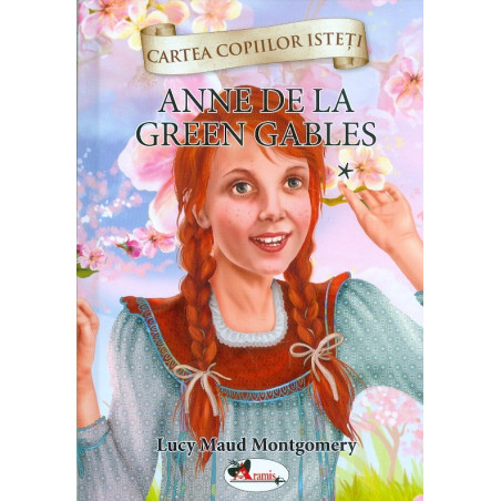 Anne de la Green Gables,...