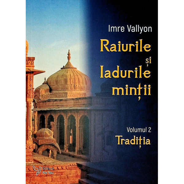Raiurile si Iadurile mintii, vol. II - Traditia