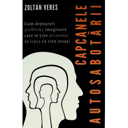 Capcanele autosabotarii....