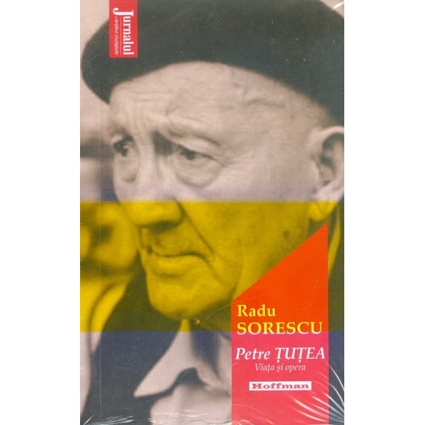 Petre Tutea. Viata si opera