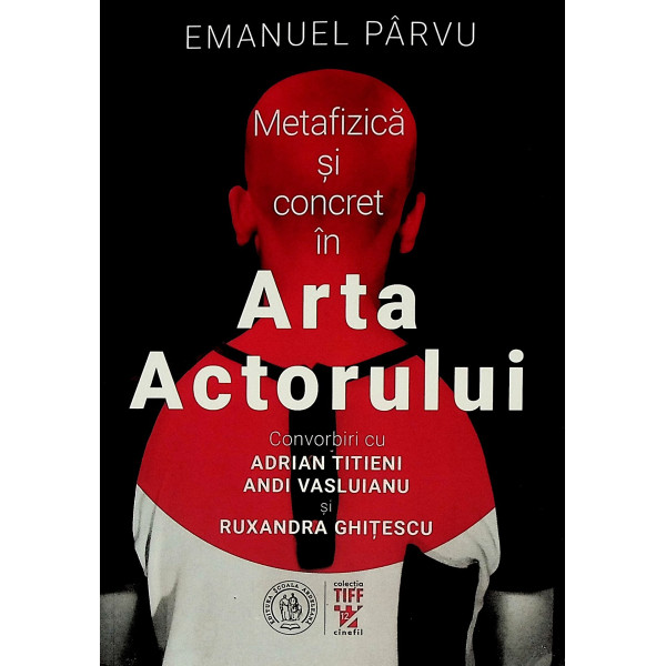 Metafizica si concret in Arta actorului