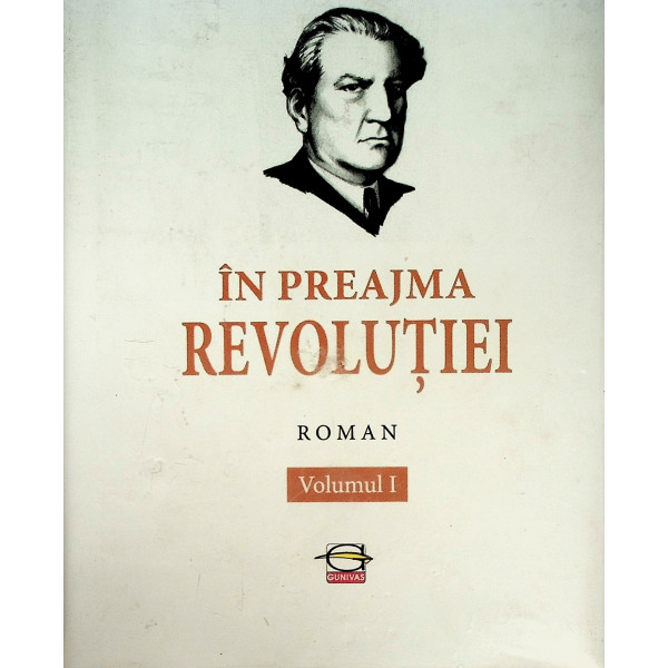 In preajma revolutiei, vol. I-II