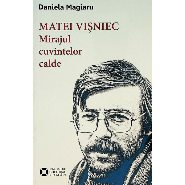 Matei Visniec. Mirajul cuvintelor calde