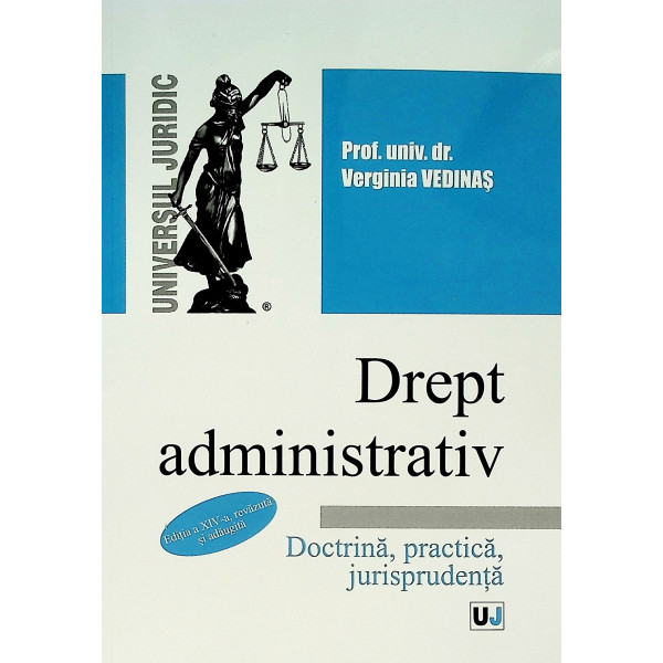 Drept administrativ. Doctrina, practica, jurisprudenta