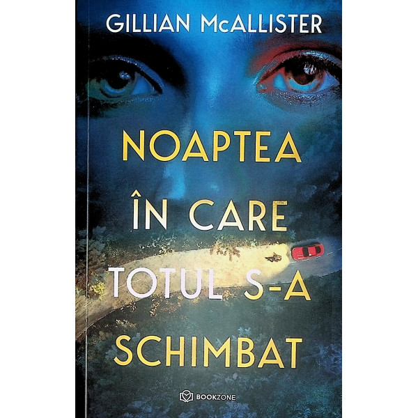 Noaptea in care totul s-a schimbat