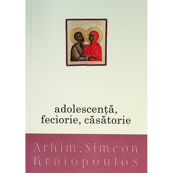 Adolescenta, feciorie, casatorie