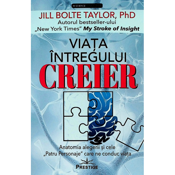 Viata intregului creier