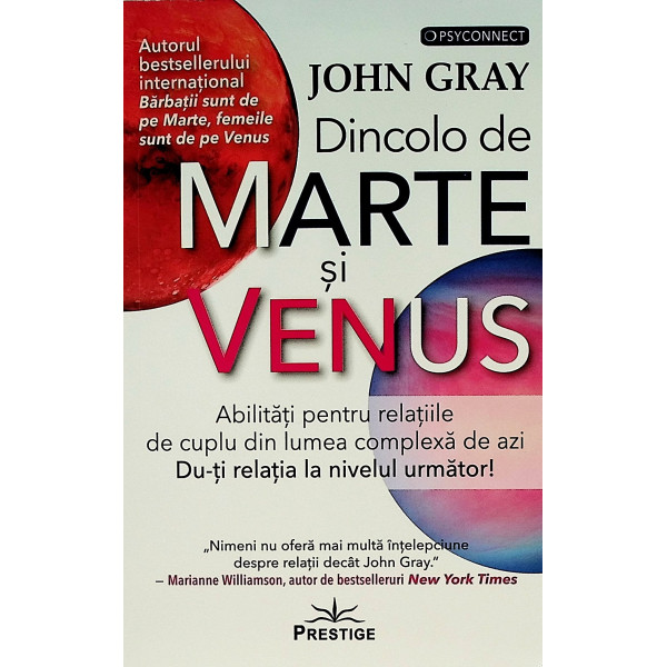 Dincolo de Marte si Venus. Abilitati pentru relatiile de cuplu din lumea complexa de azi. Du-ti relatia la nivelul urmator!
