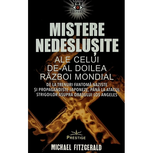 Mistere nedeslusite ale celui de-al Doilea Razboi Mondial