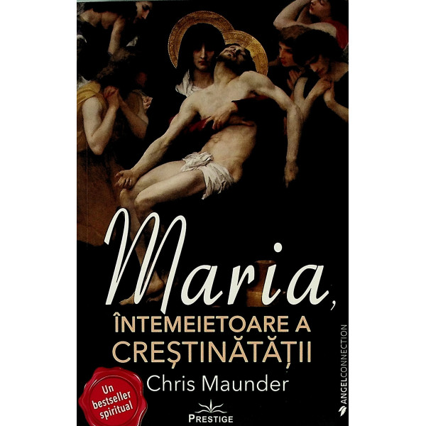 Maria, intemeietoarea crestinatatii