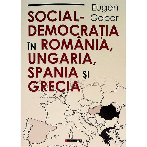 Social-democratia in Romania, Ungaria, Spania si Grecia