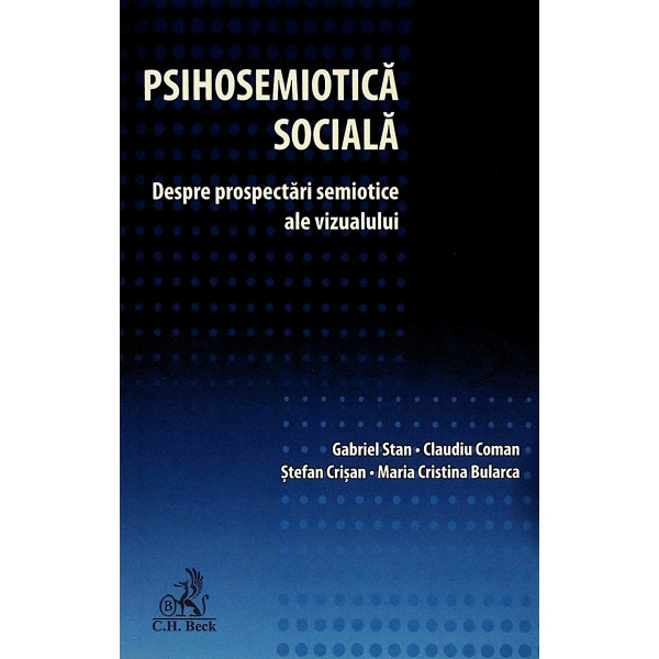 Psihosemiotica sociala. Despre prospectari semiotice ale vizualului