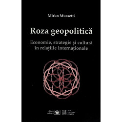Roza geopolitica. Economie,...
