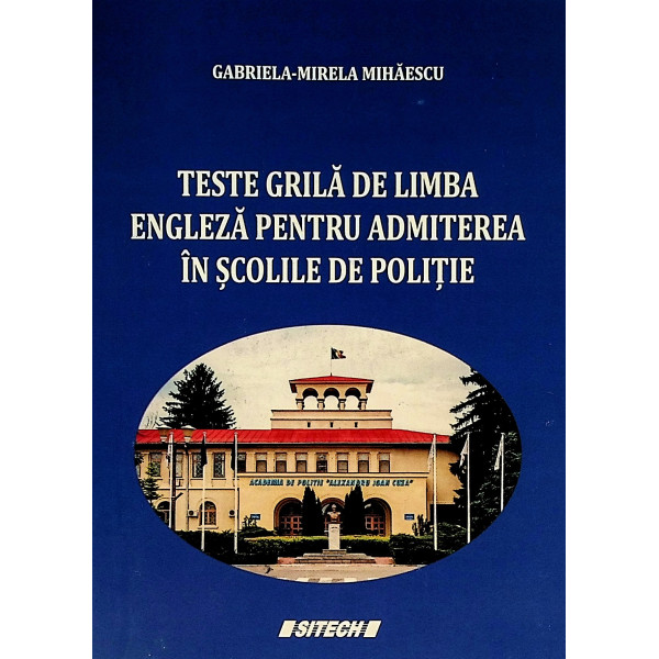 Teste grila de limba engleza pentru admiterea in scolile de politie