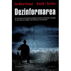 Dezinformarea. Un fost...