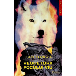 Veghetorii focului viu