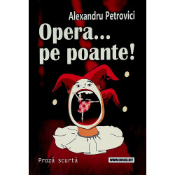 Opera... pe poante!