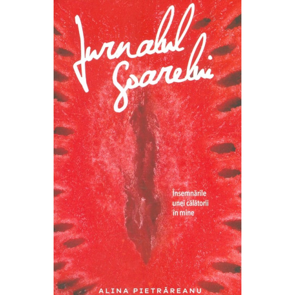 Jurnalul soarelui. Insemnarile unei calatorii in mine