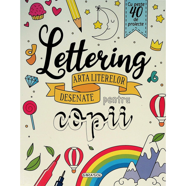 Lettering. Arta literelor desenate pentru copii