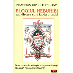 Elogiul nebuniei sau...