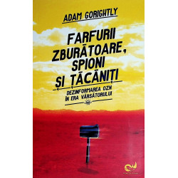 Farfurii zburatoare, spioni...