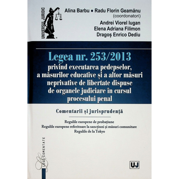 Legea nr. 253/2023 privind executarea pedepselor, a masurilor educative si a altor masuri neprivative de libertate dispuse de or