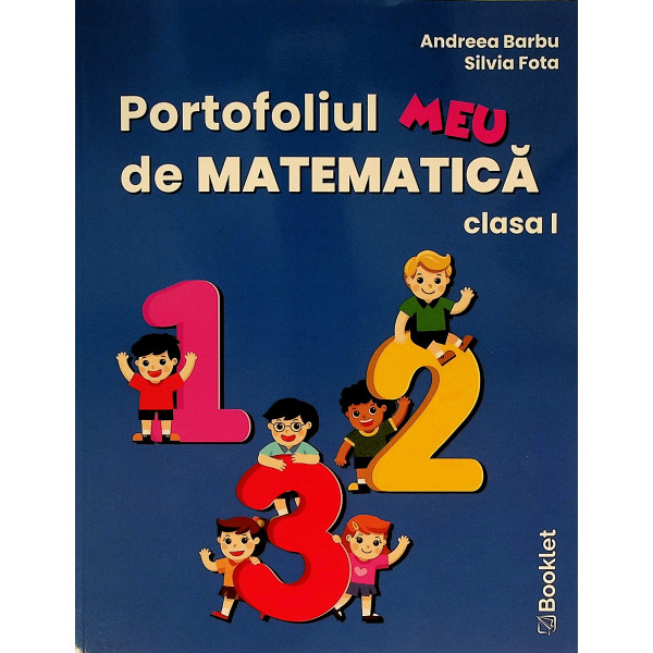 Portofoliul meu de matematica, clasa I