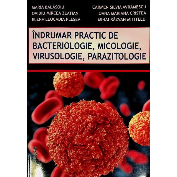 Indrumar practic de bacteriologie, micologie, virusologie, parazitologie
