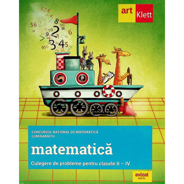 Matematica - Culegere de probleme, clasele II-IV. Concursul National de matematica LuminaMath