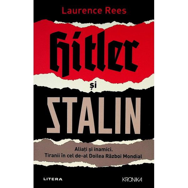 Hitler si Stalin. Aliati si inamici. Tiranii in cel de-al Doilea Razboi mondial