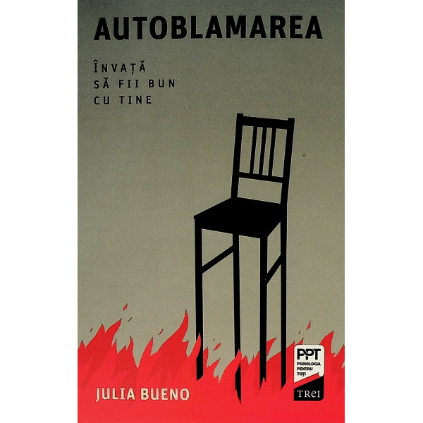 Autoblamarea. Invata sa fii bun cu tine