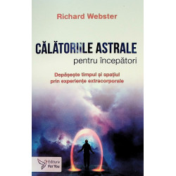 Calatoriile astrale pentru...