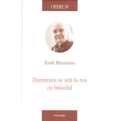 Opere, vol. IV - Dumnezeu...