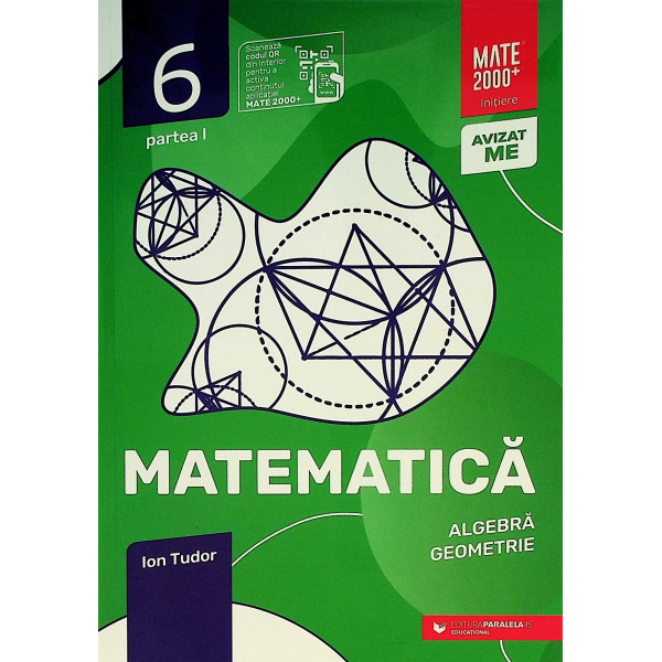 Matematica, clasa a VI-a, partea I - Algebra, geometrie