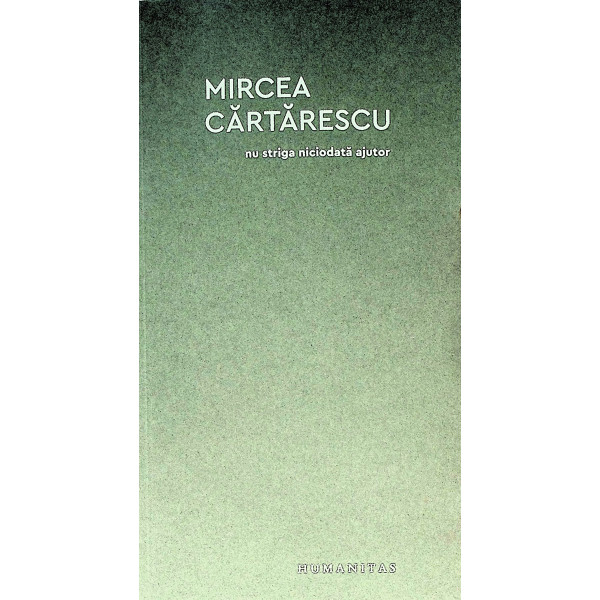 Nu striga niciodata ajutor