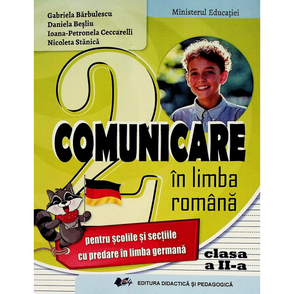 Comunicare in limba romana, clasa a II-a. Pentru scolile si sectiile cu predare in limba germana