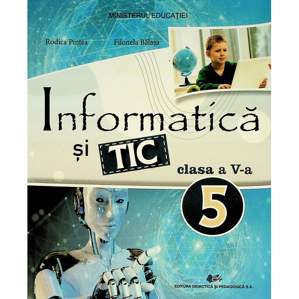Informatica si TIC, clasa a V-a