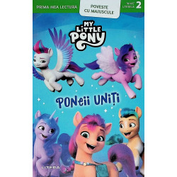 Poneii uniti. Poveste cu...