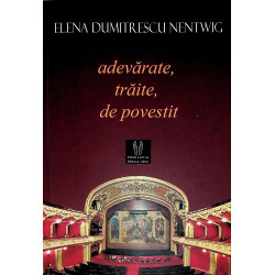 Adevarate, traite, de povestit