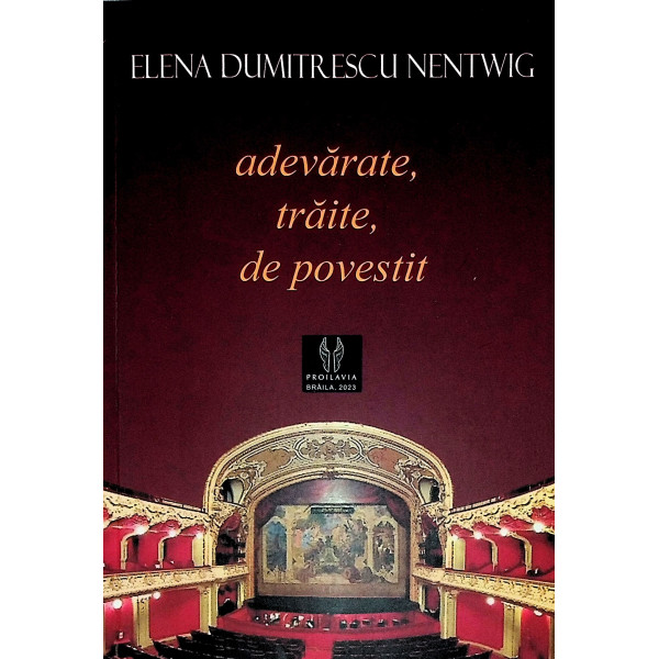 Adevarate, traite, de povestit