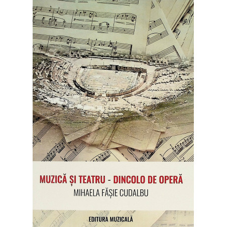 Muzica si teatru - Dincolo...