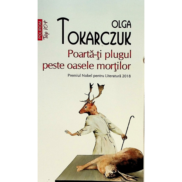 Poarta-ti plugul peste oasele mortilor