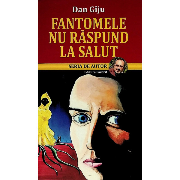 Fantomele nu raspund la salut